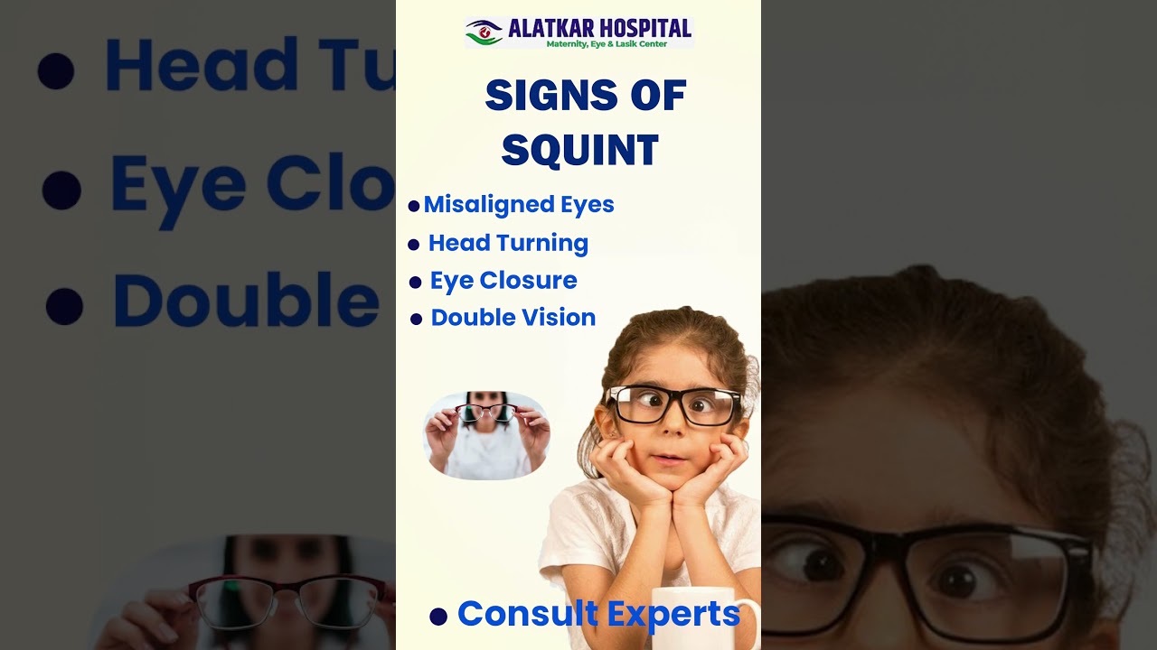 Signs of Squint | 4 Early Symptoms You Should Never Ignore | Alatkar Eye Hospital Pune 