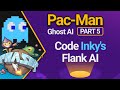 Code Inky&#39;s Flank AI - Pac-Man Ghost AI in Phaser 3 Part 5