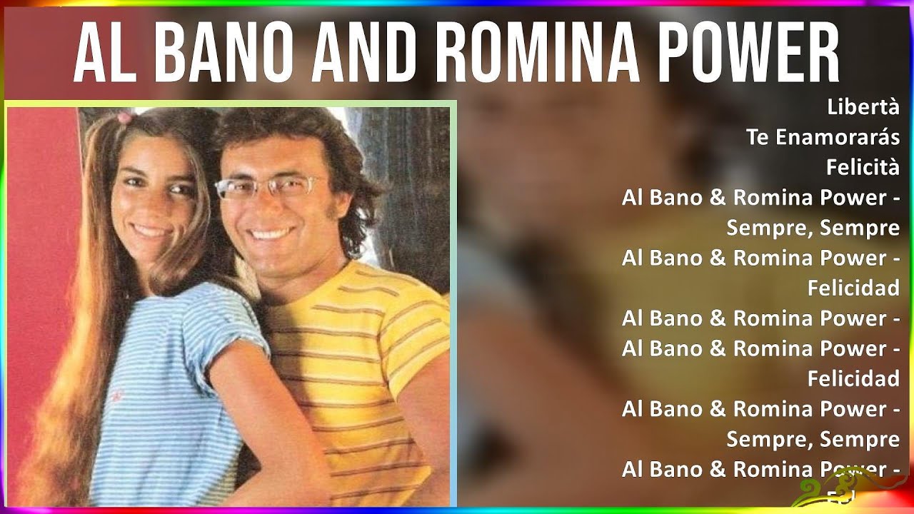 Al Bano and Romina Power 2024 MIX Canzoni    Libert Te Enamorars Felicit Al Bano  Romina 