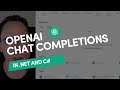 Integrate OpenAI Chat Completions in Your C# and .NET Applications