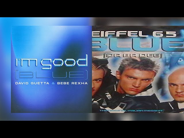 [Mashup] David Guetta & Bebe Rexha - I'm Good (Blue) feat. Eiffel