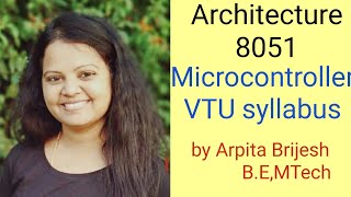 Architecture of 8051 |Hardware features of Microcontroller |Microcontroller VTU Syllabus|Impt quest