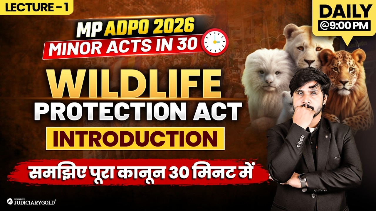 MP ADPO 2026: Wildlife Protection Act, 1972 | Why Animal Hunting Is Illegal? Wildlife Protection Act