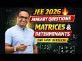 JEE 2026 January Questions 🔥 | Matrices &amp; Determinants One Shot Revision | Final Class
