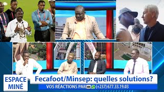 FECAFOOT  MINSEP : QUELLES SOLUTIONS ? ESPACE MINÉ DU 29 MAI 2024