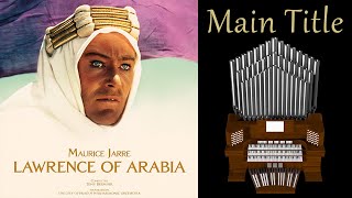 Main Title (Lawrence of Arabia) Organ Cover [BMC Request]