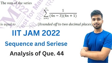 Que. 44 Solution | Sequence and Series | IIT JAM 2022 | Vivek maths