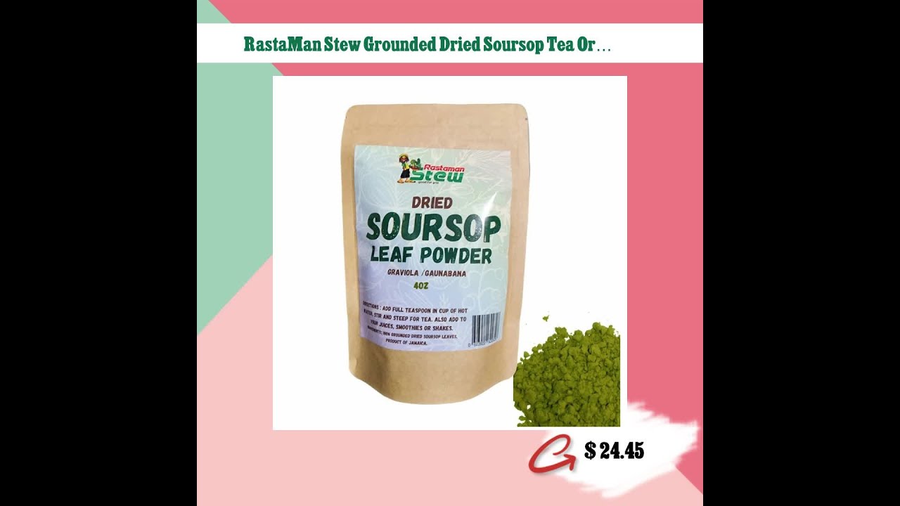 RastaMan Stew Grounded Dried Soursop Tea Organic Leaves Powder, Pure Graviola Leaf Extract/Guanab...