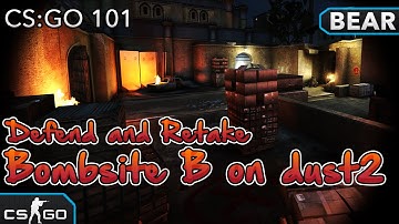 CS:GO 101 - Defend and Retake Bombsite B on dust2 Tutorial
