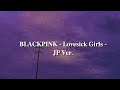 Blackpink  lovesick girls  jp ver easy lyrics