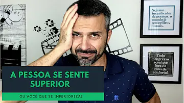 O que é se sentir superior?