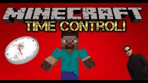 Minecraft Mod Showcase : Time Control!