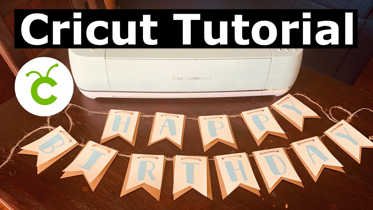 cricut-birthday-banner-cricut-crafts-pinterest