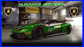 CSR2\ HURACAN GT3 EVO2\TEST DRIVE