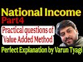 Part4 | National income practical questions of Value Added Method | Macroeconomics| Class 12th |