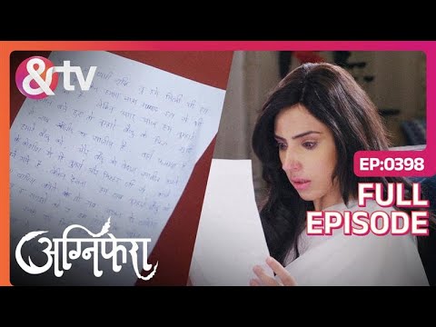 Shekhar अभी भी ज़िदा है? | Agnifera | Full Ep 398 | Ragini, Anurag Singh | And TV