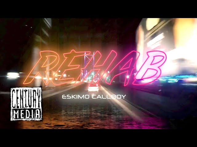 Eskimo Callboy - Rehab