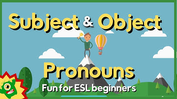 Subject and Object Pronouns (I/me, she/her, he/him, they/them, we/us, it, you)