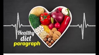 باراجراف عن نظام غذائي صحي A paragraph on Healthy diet