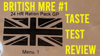 british MRE #1 taste test and review