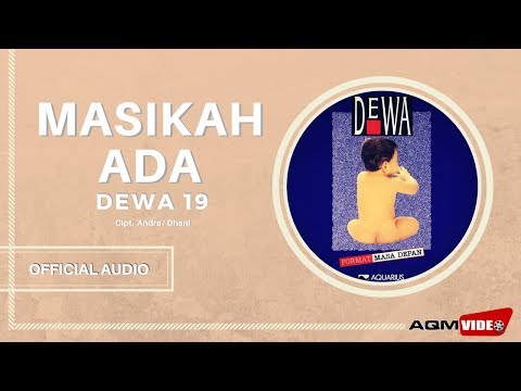 Dewa 19 -  Masihkah Ada| Official Audio