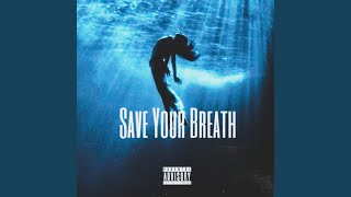 Save Your Breath
