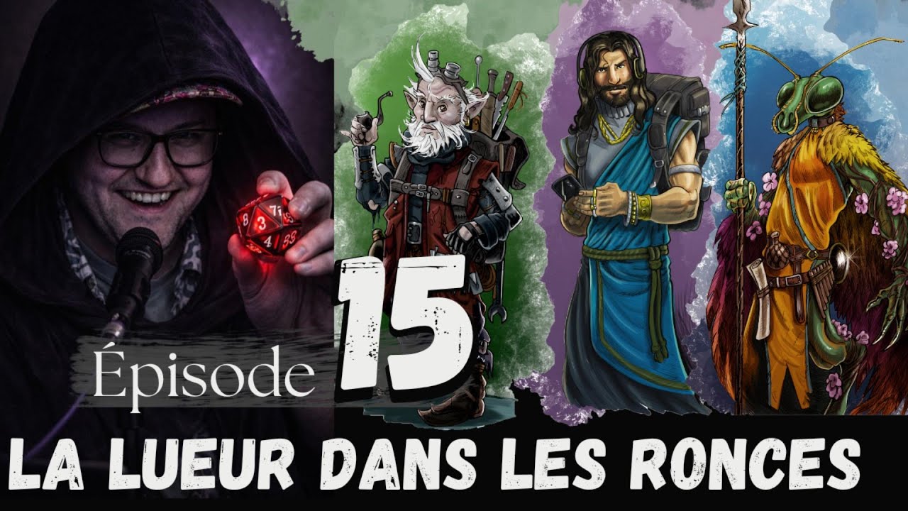 DH | EP15 - La lueur dans les ronces