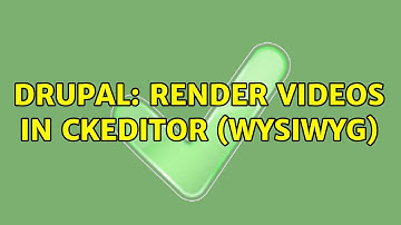 Drupal: Render videos in CKEditor (WYSIWYG)