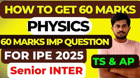 How to get 60marks in senior physics/IPE2025/imp queations//60 marks strategy/@naveenreddyMATH