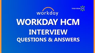 Workday Interview Questions and Answers || Basics of Workday HCM ||