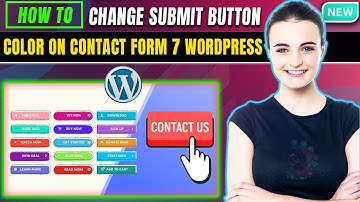 Hoe de kleur van de verzendknop op Contact Form 7 WordPress te wijzigen | Volledige handleiding