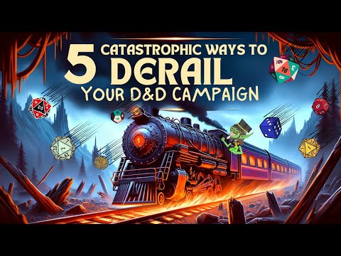 5 Catastrophic Ways to Derail Your D&D Campaign: Helicopter GMs & More!
