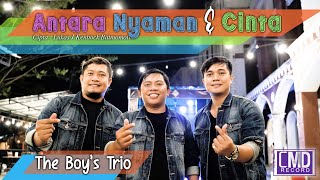 The Boy's Trio - Antara Nyaman Dan Cinta (Official Music Video)