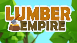 Lumber Empire: Idle Wood Inc Mobile Game | Gameplay Android & Apk screenshot 3