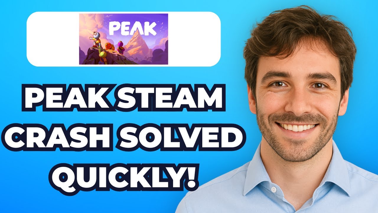 How to Fix PEAK Crashing Issues on Steam (Easy Fix) - YouTube