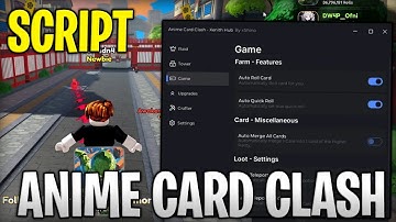 [🔥UPDATE 4] Anime Card Clash Best Script Auto Farm Loot, Auto Roll, Kill Bosses Roblox 2025