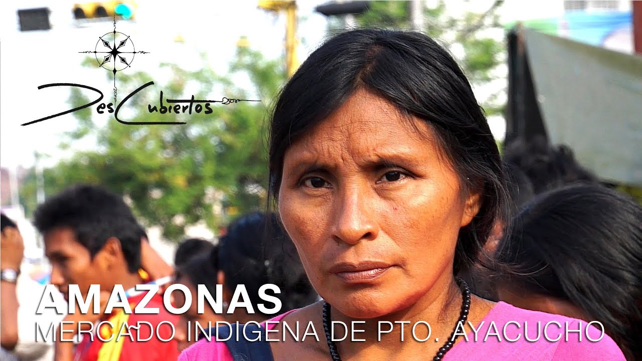 AMAZONAS, EL MERCADO INDÍGENA - DesCubiertos 2