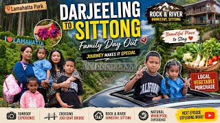 Darjeeling to Sittong Family Road Trip 🚗 | Lamahatta Park | Jogi Ghat Bridge | Rock & River Homestay