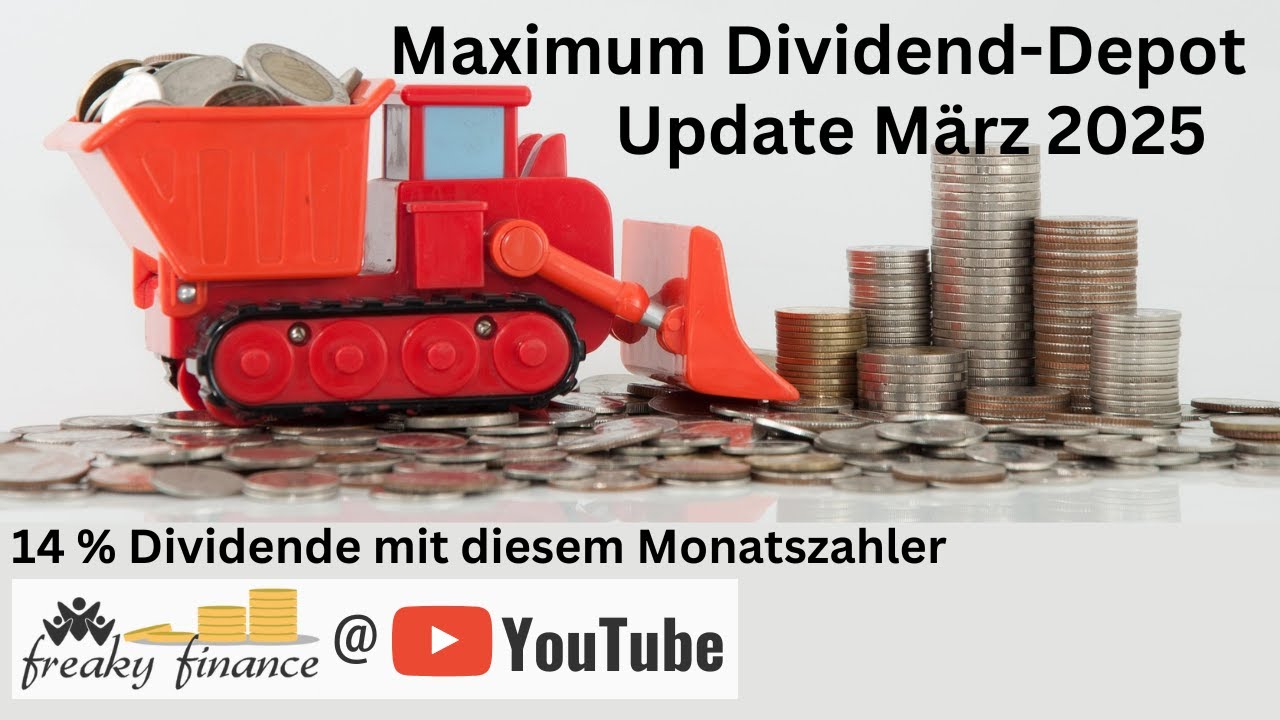 14 % Dividende mit diesem Monatszahler für mein Maximum Dividend Depot (Aktionen März 2025)