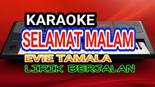 SELAMAT MALAM KARAOKE - EVIE TAMALA - LIRIK LAGU (DANGDUT)