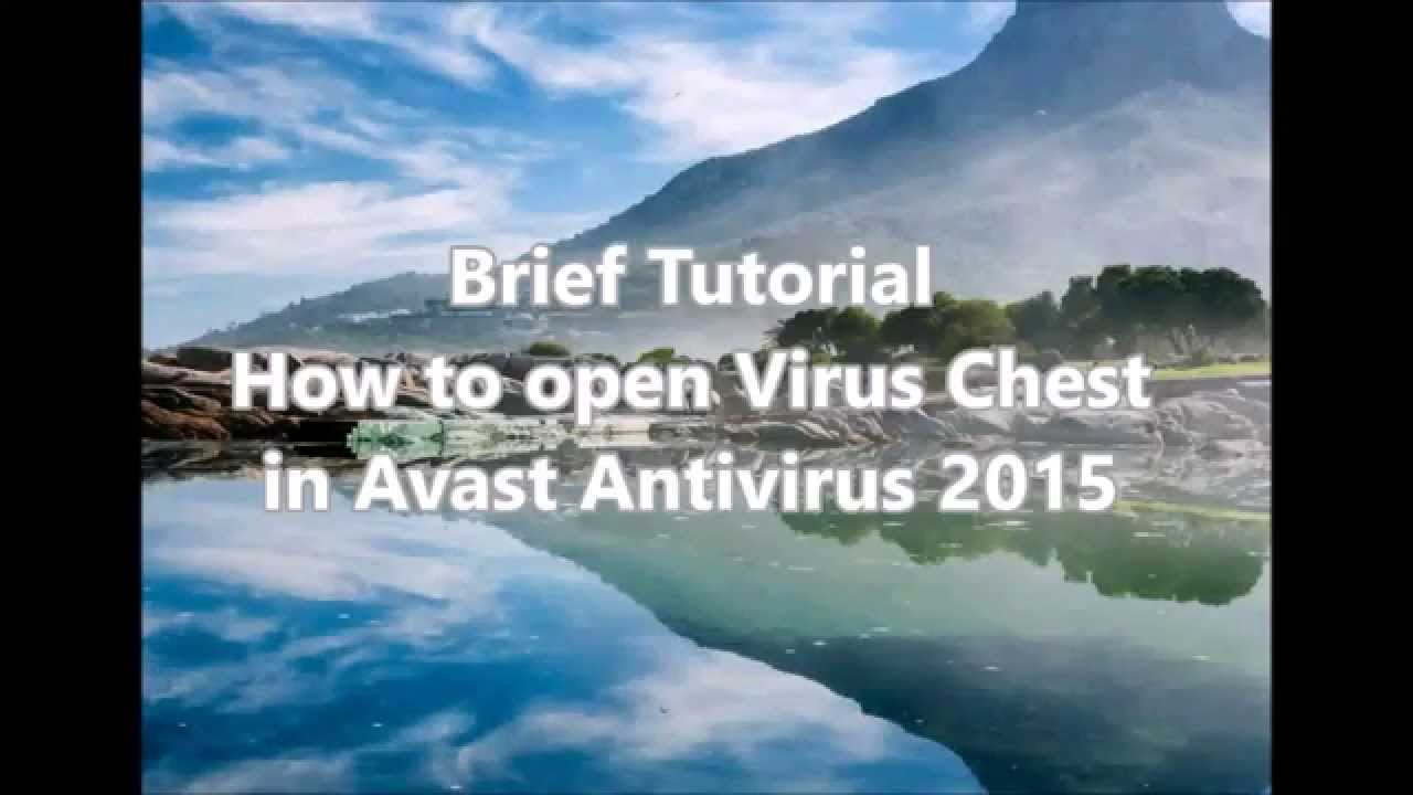 How to Open Virus Chest in Avast Antivirus 2015 - YouTube