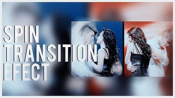 [TUTORIAL] SPIN TRANSITONS EFFECT || SVP 13
