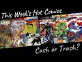 Cash or Trash Hot Comics 6/30/25: Good Investments or Poor Choices