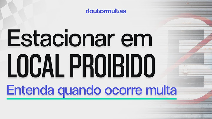 Multa por estacionar em local proíbido