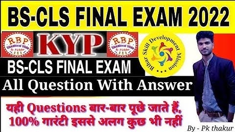 kyp bscls final exam,cls exam question with answer 2022,kyp exam all question,@rbpeducationaltricks