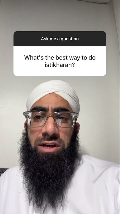 Whats the best way to do istikhara?