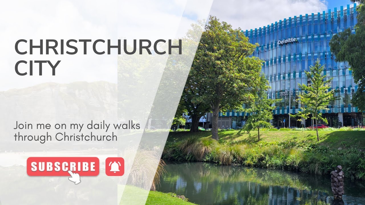 Visiting Christchurch City in New Zealand 