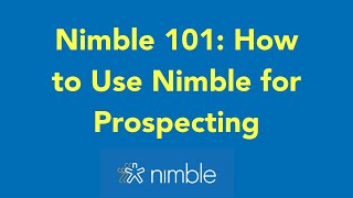 Nimble 101: How to Use Nimble for Prospecting
