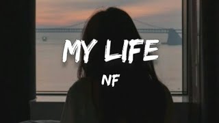 NF - My Life (LYRICS)