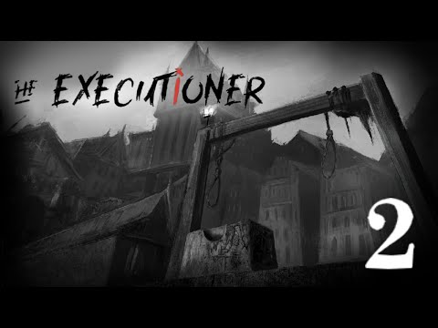 Видео: The Executioner - Прохождение 2 - Пыточная